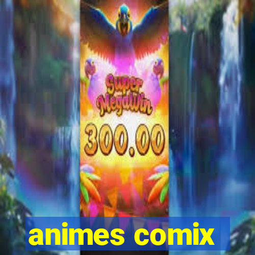 animes comix